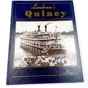 Vtg Landrum's Quincy Volume 1 Illinois Carl & Shirley Landrum  Herald-Whig 1995